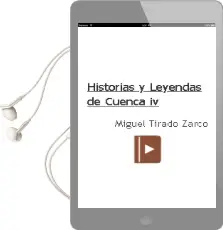 Descargar AudioLibro Historias y Leyendas de Cuenca iv de Miguel Tirado Zarco año 2013