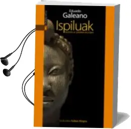 Descargar AudioLibro Ispiluak de Eduardo Galeano año 2013