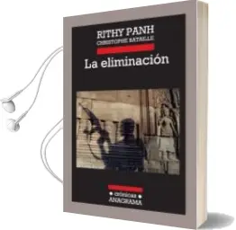 Descargar AudioLibro La Eliminacion de Rithy Panh año 2013