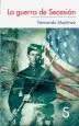 AudioLibro La Guerra de Secesion de Fernando Martinez Hernandez