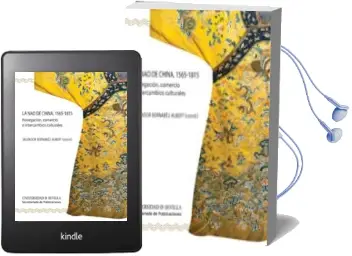 Descargar AudioLibro La nao de China, 1565-1815: Navegacion, Comercio e Intercambios c Ulturales de Salvador Bernabeu Albert año 2013