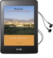Descargar AudioLibro Monovar: Señorio, Marquesado y Ducado de Francisca Limorti Aracil año 2013
