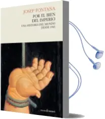 Descargar AudioLibro Por el Bien del Imperio - rtc de Josep Fontana Lazaro año 2013