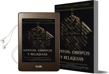 Descargar AudioLibro Santos, Obispos y Reliquias (Acta Antiqua Complutensia; 3) de Luis A. Et Al. Garcia Moreno año 2013