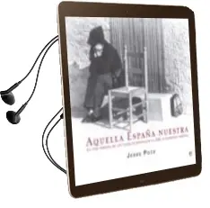 Descargar AudioLibro Aquella España Nuestra de Jesus Pozo Gomez año 2013