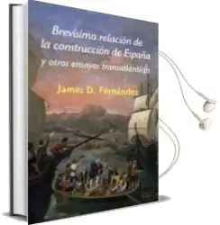 Descargar AudioLibro Brevísima Relación de la Construcción de España de James D. Fernandez año 2013