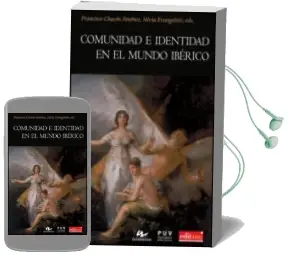 Descargar AudioLibro Comunidad e Identidad en el Mundo Ibérico de Francisco Chacon Jimenez año 2013