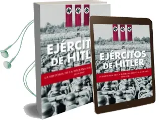 Descargar AudioLibro Ejercitos de Hitler: La Historia de la Maquina Militar Alemana 19 39-1945 de Chris Mcnab año 2013