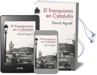 Descargar AudioLibro El Franquismo en Cataluña de David Agusti Belart año 2013