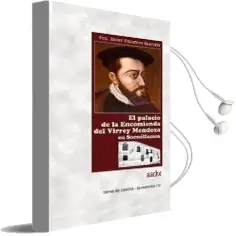 Descargar AudioLibro El Palacio de la Encomienda del Virrey Mendoza en Socuéllamos de F. Javier Escudero Buendia año 2013
