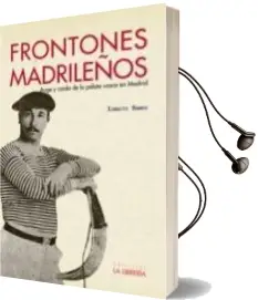 Descargar AudioLibro Frontones Madrileños de Ignacio Ramos año 2013
