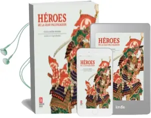 Descargar AudioLibro Heroes de la Gran Pacificacion de Pilar Cabañas año 2013