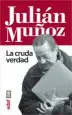 AudioLibro Julian Muñoz. la Cruda Verdad de Miguel Angel Ordoñez Anula