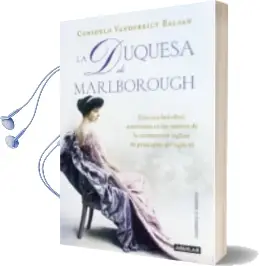 Descargar AudioLibro La Duquesa de Marlborough (The Glitter and the Gold) de Consuelo Vanderbilt Balsan año 2013
