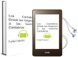 Descargar AudioLibro Los Cántabros: Desde los Orígenes a las Guerras Cántabras de Rafael Palacios año 2013
