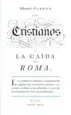 AudioLibro Los Cristianos y la Caida de Roma (Great Ideas) de Edward Gibbon