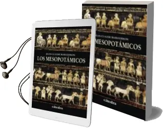 Descargar AudioLibro Los Mesopotamicos de Jean Claude Margueron año 2013