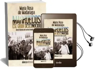 Descargar AudioLibro Marruecos ese Gran Desconocido: Breve Historia del Protectorado e Spañol de Maria Rosa De Madariaga año 2013