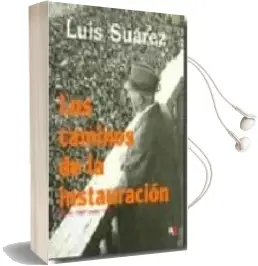 Descargar AudioLibro (Pe) los Caminos de la Instauracion. desde 1967 hasta 1975: Franco Cronica de un Tiempo, Tomo vi) de Luis Suarez año 2013