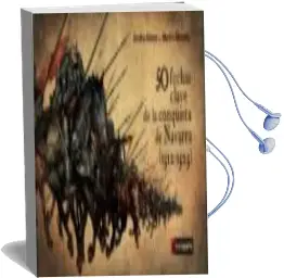 Descargar AudioLibro 50 Fechas Clave de la Conquista de Navarra (1512 - 1525) de Joseba Asiron año 2013