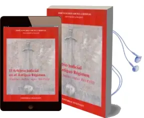 Descargar AudioLibro El Arbitrio Judicial en el Antiguo Regimen de Jose Sanchez Arcilla Bernal año 2013
