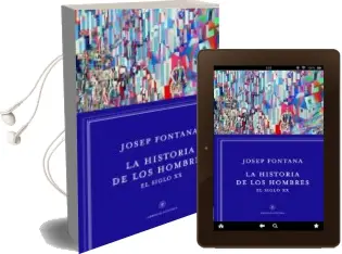 Descargar AudioLibro La Historia de los Hombres: En el Siglo xx de Josep Fontana año 2013