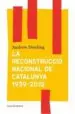 AudioLibro La Reconstruccio Nacional de Catalunya 1939-2012 de Andrew Dowling