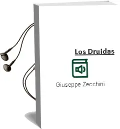 Descargar AudioLibro Los Druidas de Giuseppe Zecchini año 2013