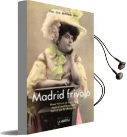 Descargar AudioLibro Madrid Frivolo de Juan Jose Montijano Ruiz año 2013