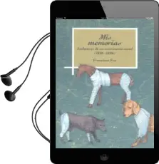Descargar AudioLibro Mis Memorias: Andanzas de un Veterinario Rural (1818-1896) de Francisco Foz año 2013