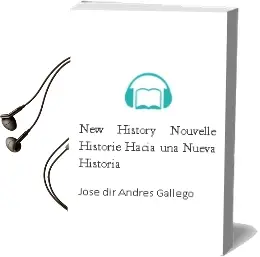 Descargar AudioLibro New History - Nouvelle Historie: Hacia una Nueva Historia de Jose (Dir.) Andres Gallego año 2013