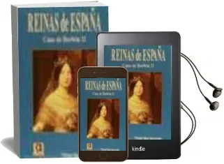 Descargar AudioLibro Reinas de España: Casa de Barbon de Manuel Rios Mazcarelle año 2013