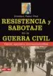 AudioLibro Resistencia y Sabotaje en la Guerra Civil: Espias, Gente y Quinta Columnistas de Domenec Pastor Petit