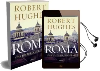 Descargar AudioLibro Roma de Robert Hughes año 2013