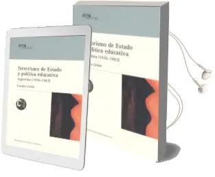 Descargar AudioLibro Terrorismo de Estado y Politica Educativa: Argentina (1976-1983) de Lisandro Cañon año 2013
