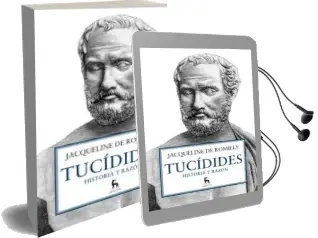 Descargar AudioLibro Tucidides: Historia y Razon de Jacqueline De Romilly año 2013