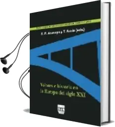 Descargar AudioLibro Valores e Historia en la Europa del Siglo xxi de Roberto R. Aramayo año 2013