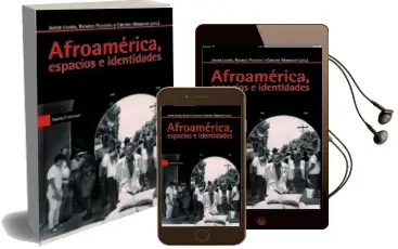 Descargar AudioLibro Afroamerica, Espacios e Identidades de Javier Laviña año 2013