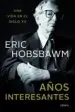 AudioLibro Años Interesantes de Eric J. Hobsbawm