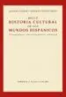 AudioLibro Breve Historia Cultural de los Mundos Hispanicos: (La Hispanidad Como Encuentro de Culturas) de Jacinto Choza
