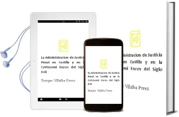 Descargar AudioLibro La Administracion de Justicia Penal en Castilla y en la Cortecomi Enzos del Siglo Xvii de Enrique Villalba Perez año 2013