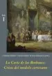 AudioLibro La Corte de los Borbones: Crisis del Modelo Cortesano (3 Vols.) de Jose Martinez Millan