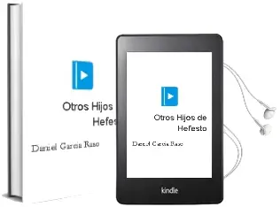 Descargar AudioLibro Otros Hijos de Hefesto de Daniel Garcia Raso año 2013