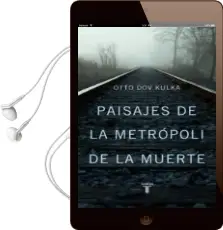 Descargar AudioLibro Paisajes de la Metropoli de la Muerte de Otto Dov Kulka año 2013