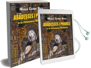 Descargar AudioLibro Abadesses i Priores a la Catalunya Medieval de Maria Carme Roca año 2014