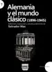 AudioLibro Alemania y el Mundo Clasico (1896-1945) de Salvador Mas