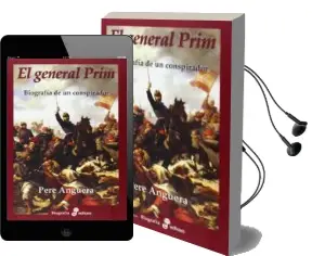 Descargar AudioLibro El General Prim de Pere Anguera año 2014