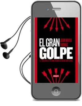 Descargar AudioLibro El Gran Golpe: El Caso Hedilla o Como Franco se Qeueco con Falang e de Joan Maria Thomas año 2014