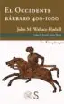 AudioLibro El Occidente Barbaro 400-1000 de John Michael Wallace Hadrill