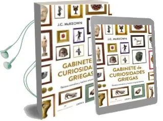 Descargar AudioLibro Gabinete de Curiosidades Griegas: Relatos Extraños y Hechos Sorpr Endentes de J.C. Mckeown año 2014